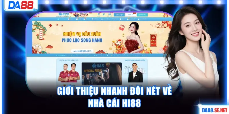 Giới thiệu nhanh đôi nét về nhà cái hi88